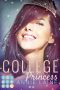 [Modern Princess 02] • College Princess. Bürgerlich verliebt
